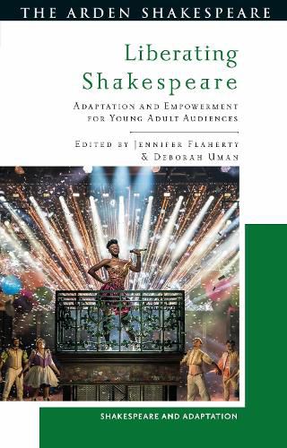 Cover image for Liberating Shakespeare: Adaptation, Trauma and Empowerment for Young Adult Audiences