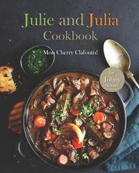 Cover image for Julie and Julia Cookbook