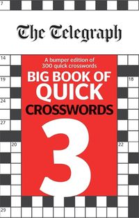 Cover image for The Telegraph Big Book of Quick Crosswords 3