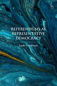 Cover image for Referendums as Representative Democracy