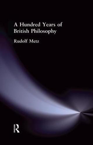 Cover image for A Hundred Years of British Philosophy