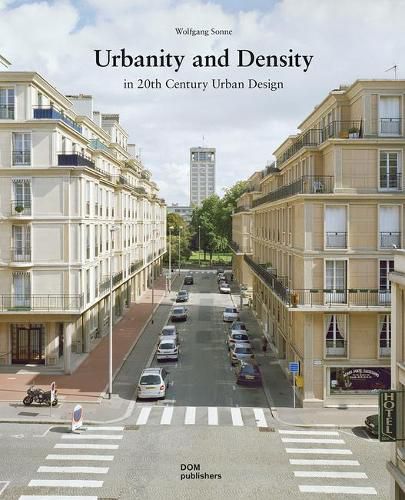 Cover image for Urbanity and Density: In 20th-Century Urban Design