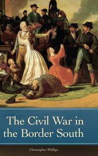 Cover image for The Civil War in the Border South