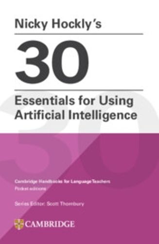 Cover image for Nicky Hockly's 30 Essentials for Using Artificial Intelligence Paperback