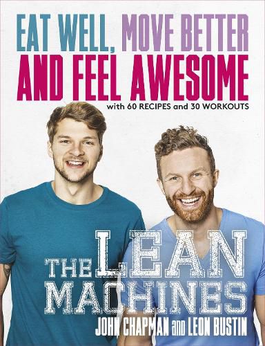 Cover image for The Lean Machines: Eat Well, Move Better and Feel Awesome