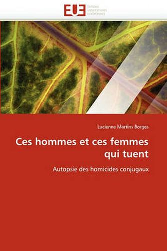 Cover image for Ces Hommes Et Ces Femmes Qui Tuent
