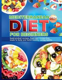 Cover image for Mediterranean Diet for Beginners 2024