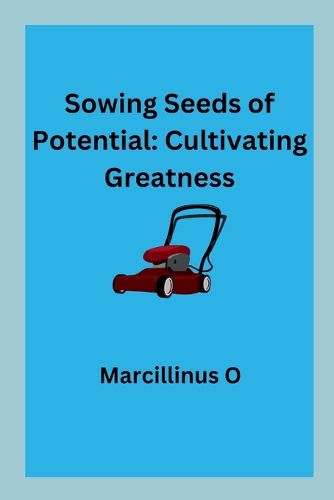 Cover image for Sowing Seeds of Potential