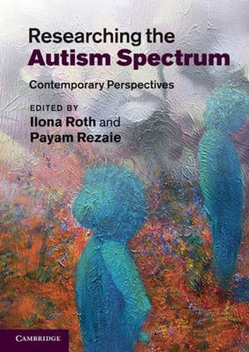 Cover image for Researching the Autism Spectrum: Contemporary Perspectives