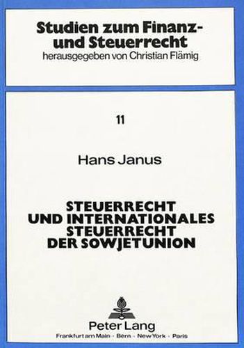 Cover image for Steuerrecht Und Internationales Steuerrecht Der Sowjetunion