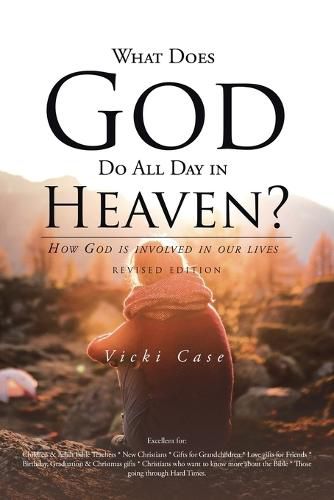 Cover image for What Does God Do All Day In Heaven