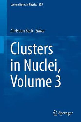 Cover image for Clusters in Nuclei, Volume 3