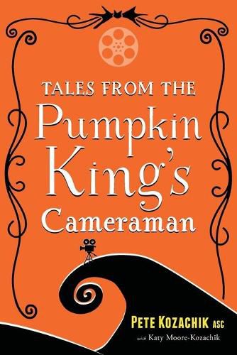Cover image for Tales from the Pumpkin King's Cameraman