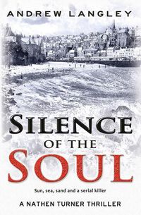 Cover image for Silence of the Soul: A Nathen Turner Thriller