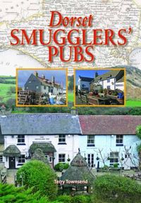 Cover image for Dorset Smugglers' Pubs