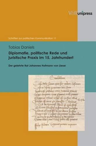 Cover image for Schriften zur politischen Kommunikation.: Der gelehrte Rat Johannes Hofmann von Lieser