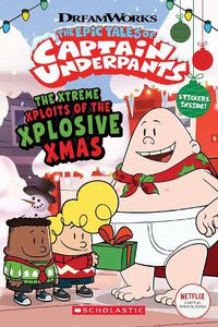 Cover image for Captain Underpants TV: Xtreme Xploits of the Xplosive Xmas