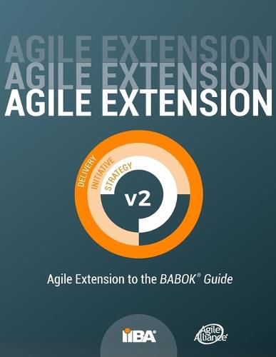 Cover image for Agile Extension to the BABOK(R) Guide: Version 2