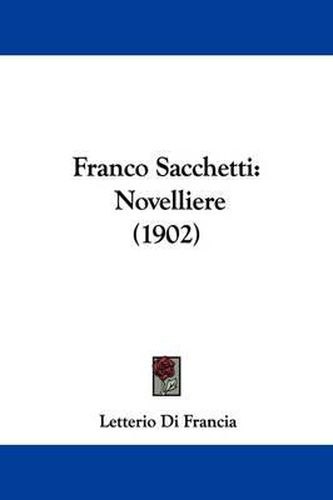 Cover image for Franco Sacchetti: Novelliere (1902)