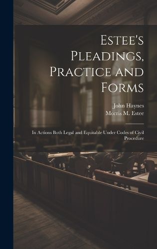 Cover image for Estee's Pleadings, Practice and Forms