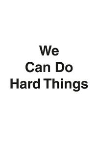 Cover image for We Can Do Hard Things