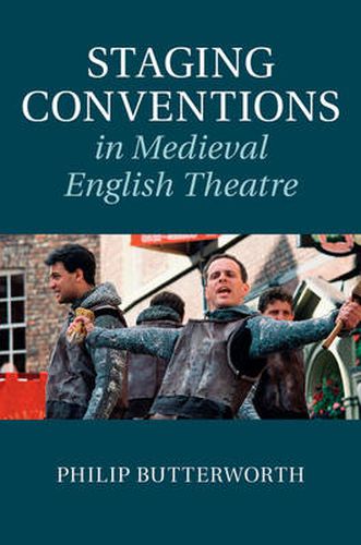 Cover image for Staging Conventions in Medieval English Theatre