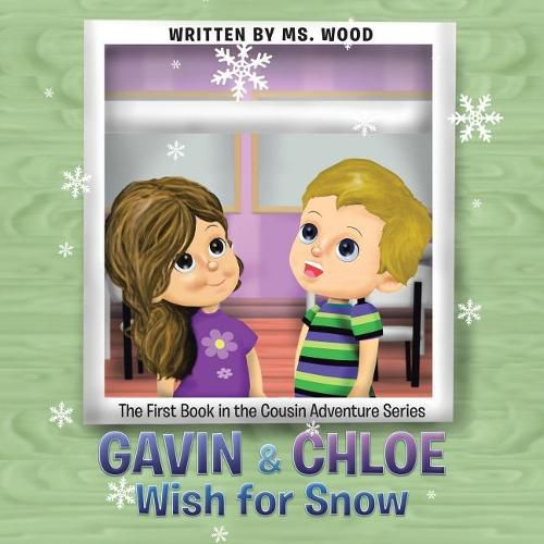 Gavin & Chloe Wish for Snow