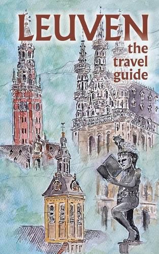 Cover image for Leuven The Travel Guide