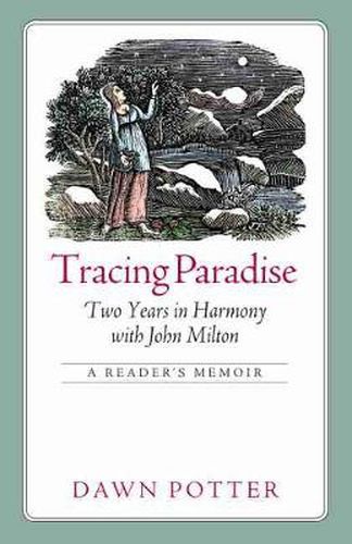 Cover image for Tracing Paradise: Two Years in Harmony with John Milton