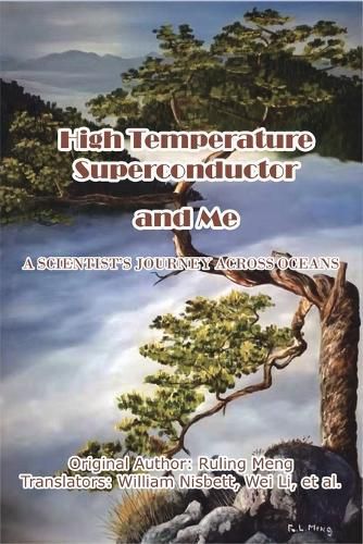 Cover image for High Temperature Superconductor and Me