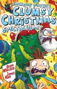 Cover image for Jackson Payne's Clumsy Christmas Spectacular