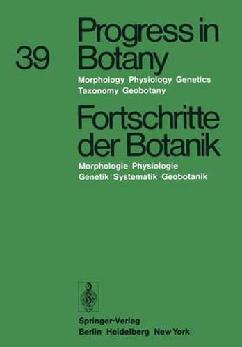 Progress in Botany / Fortschritte der Botanik: Morphology * Physiology * Genetics * Taxonomy * Geobotany / Morphologie * Physiologie * Genetik * Systematik * Geobotanik