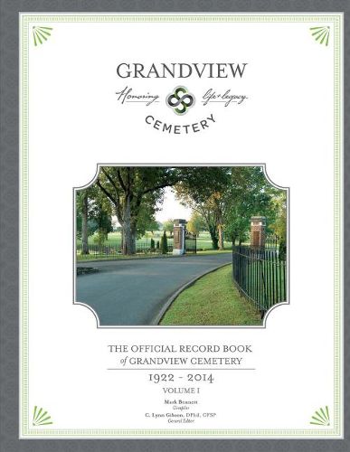 Cover image for The Official Record Book of Grandview Cemetery: Volume 1: 1922-2014