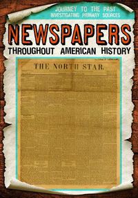 Cover image for Newspapers Throughout American History