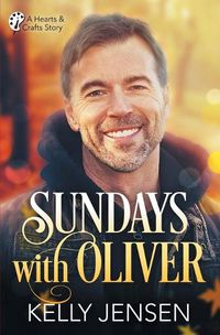 Cover image for Sundays with Oliver (Hearts & Crafts, 1)