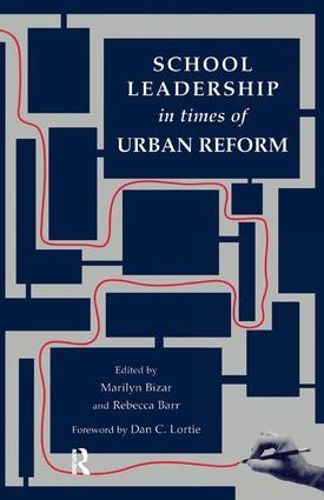 Cover image for School Leadership in Times of Urban Reform