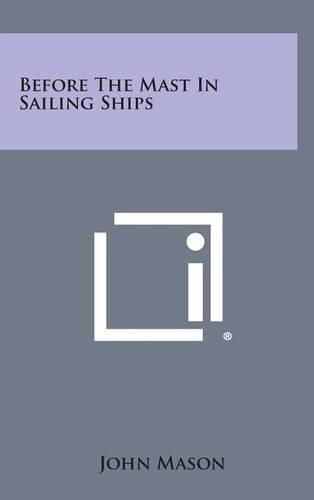 Cover image for Before the Mast in Sailing Ships
