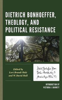 Cover image for Dietrich Bonhoeffer, Theology, and Political Resistance