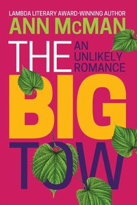 Cover image for The Big Tow: An Unlikely Romance: An Unlikely Romance