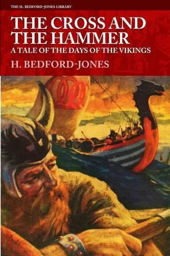 The Cross and the Hammer: A Tale of the Days of the Vikings