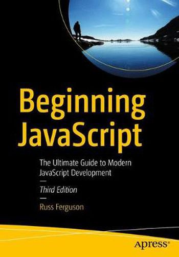 Cover image for Beginning JavaScript: The Ultimate Guide to Modern JavaScript Development