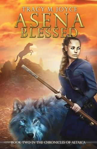 Cover image for Asena Blessed: Book Two in The Chronicles of Altaica