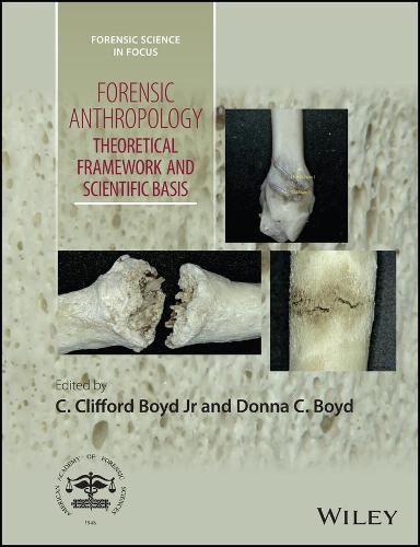 Cover image for Forensic Anthropology: Theoretical Framework and Scientific Basis