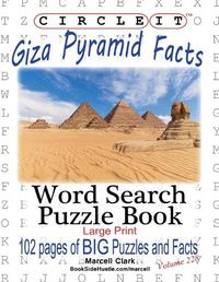 Cover image for Circle It, Giza Pyramid Facts, Word Search, Puzzle Book