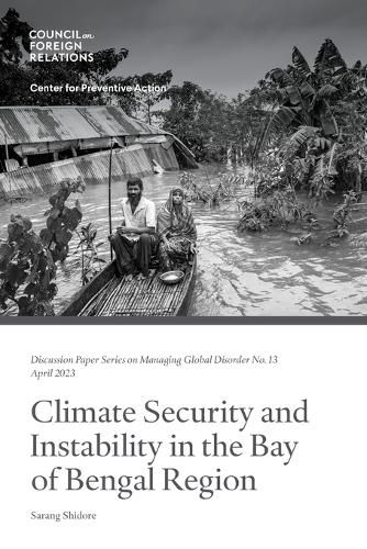 Cover image for Climate Security and Instability in the Bay of Bengal Region