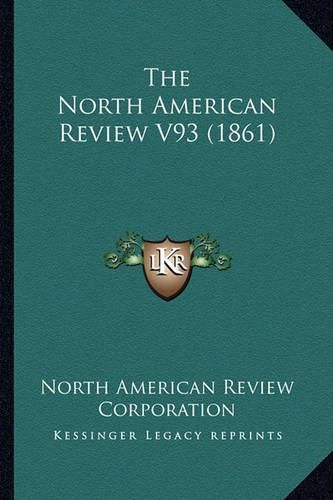 The North American Review V93 (1861)