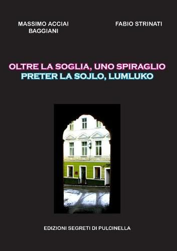 Cover image for Oltre la soglia, uno spiraglio
