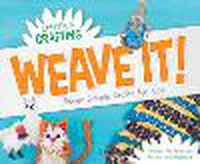 Cover image for Weave It! Super Simple Crafts for Kids