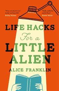 Cover image for Life Hacks For a Little Alien