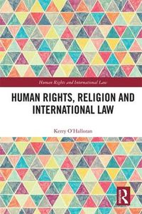 Cover image for Human Rights, Religion and International Law